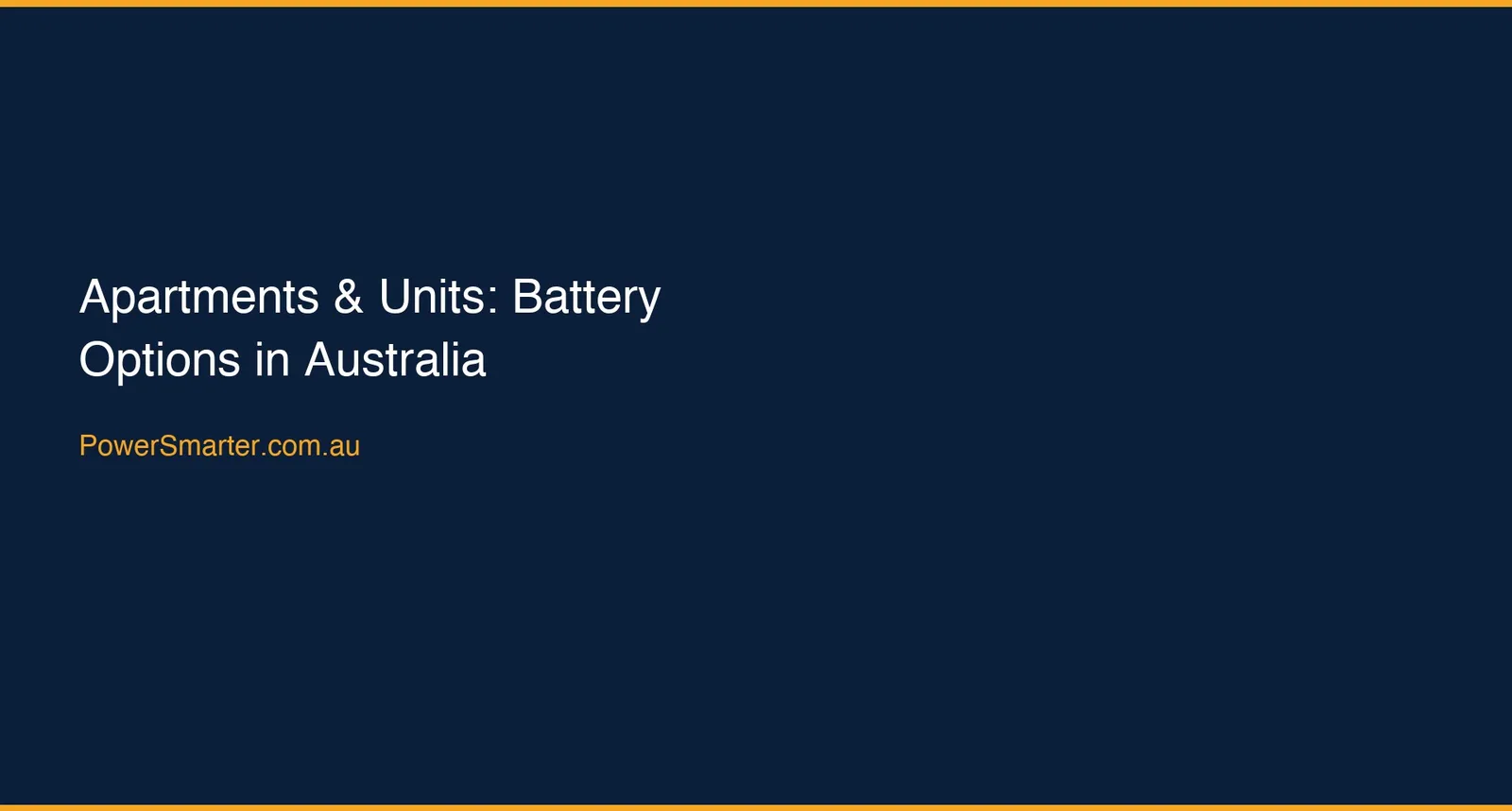 Apartments & Units: Battery Options in Australia