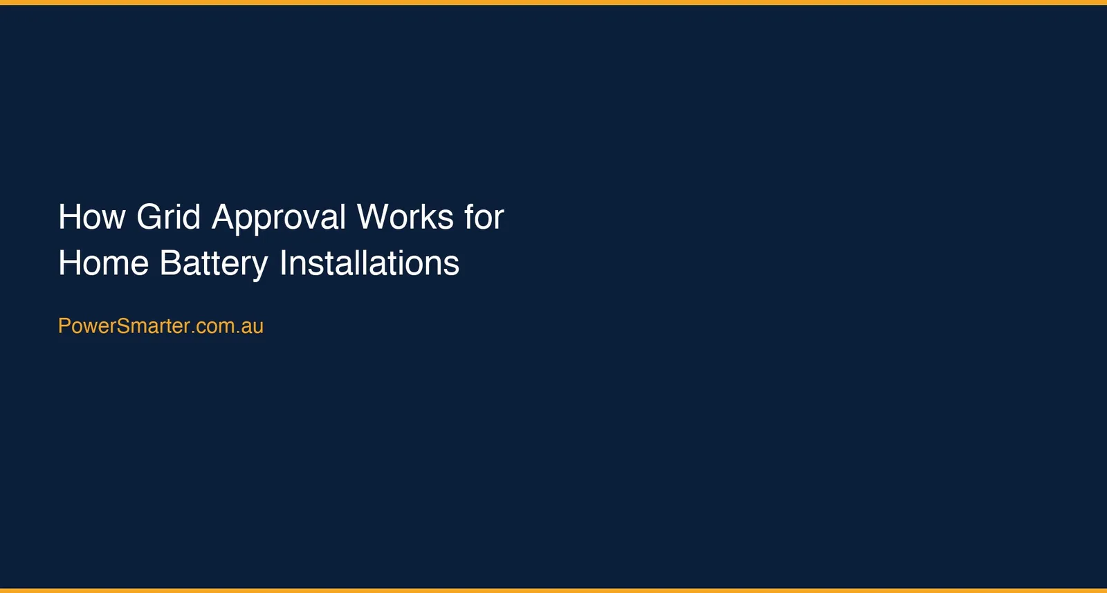 How Grid Approval Works for Home Battery Installations