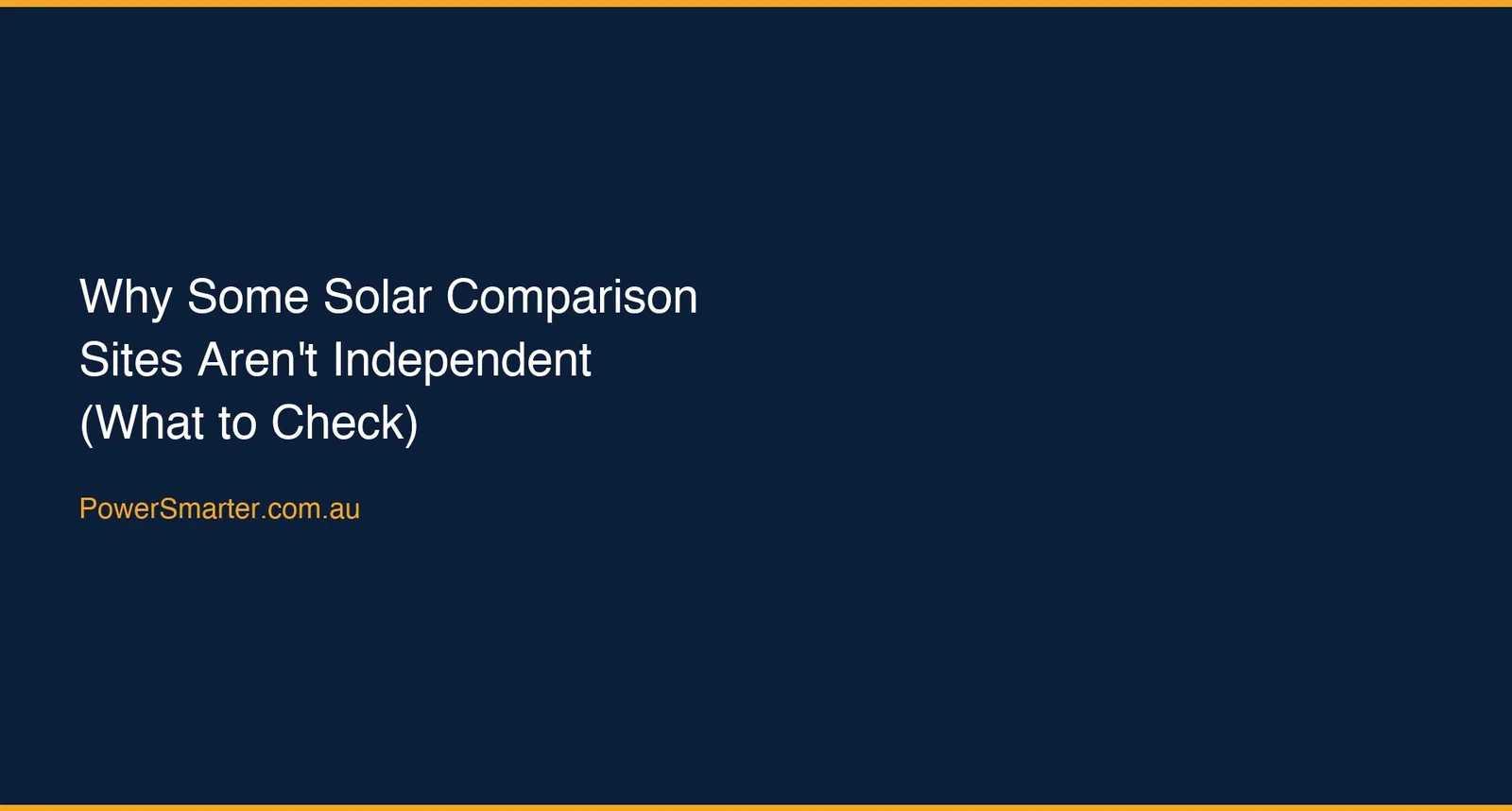 Why Some Solar Comparison Sites Aren't Independent (What to Check)
