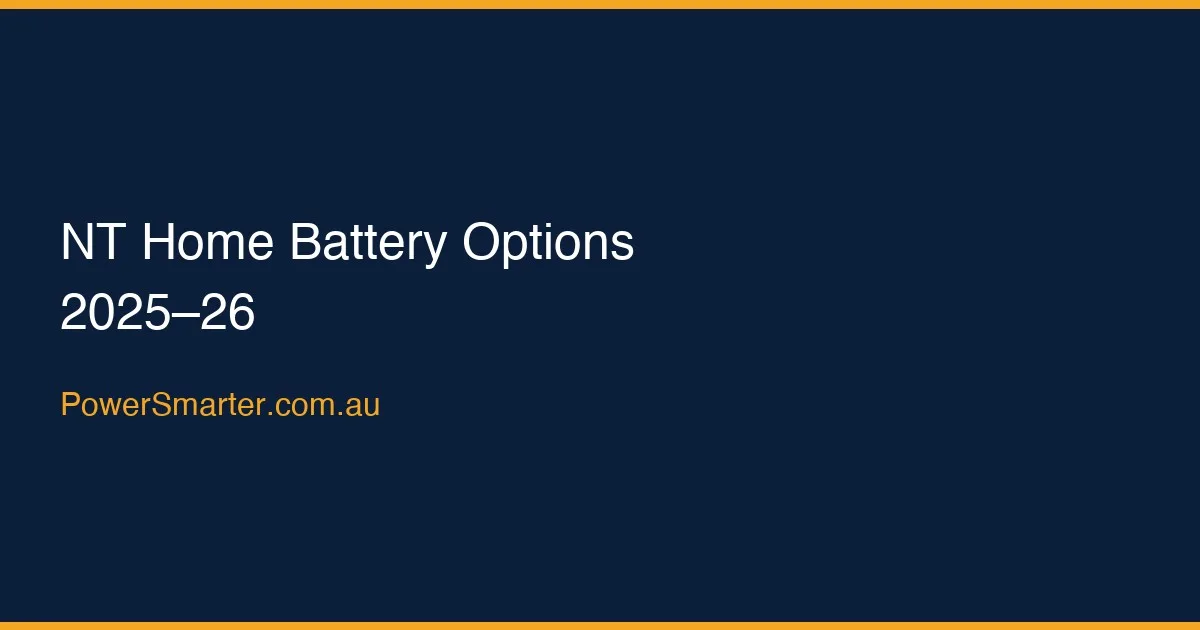 NT Home Battery Options 2025–26