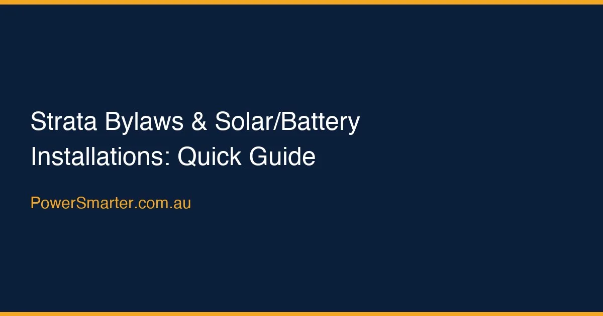 Strata Bylaws & Solar/Battery Installations: Quick Guide