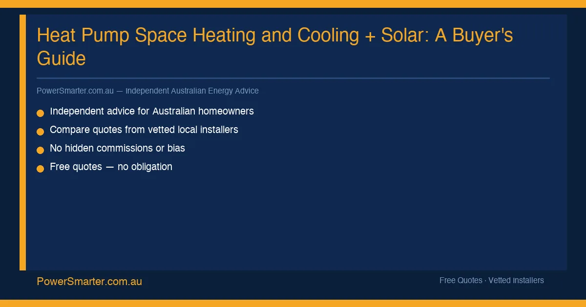 Infographic: Heat Pump Space Heating and Cooling + Solar: A Buyer's Guide